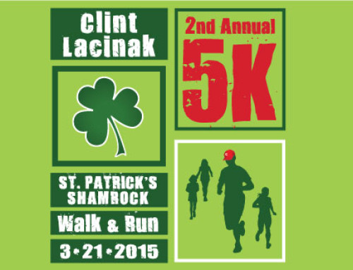 2nd Annual Clint Lacinak / St. Patrick’s 5K Run & Walk
